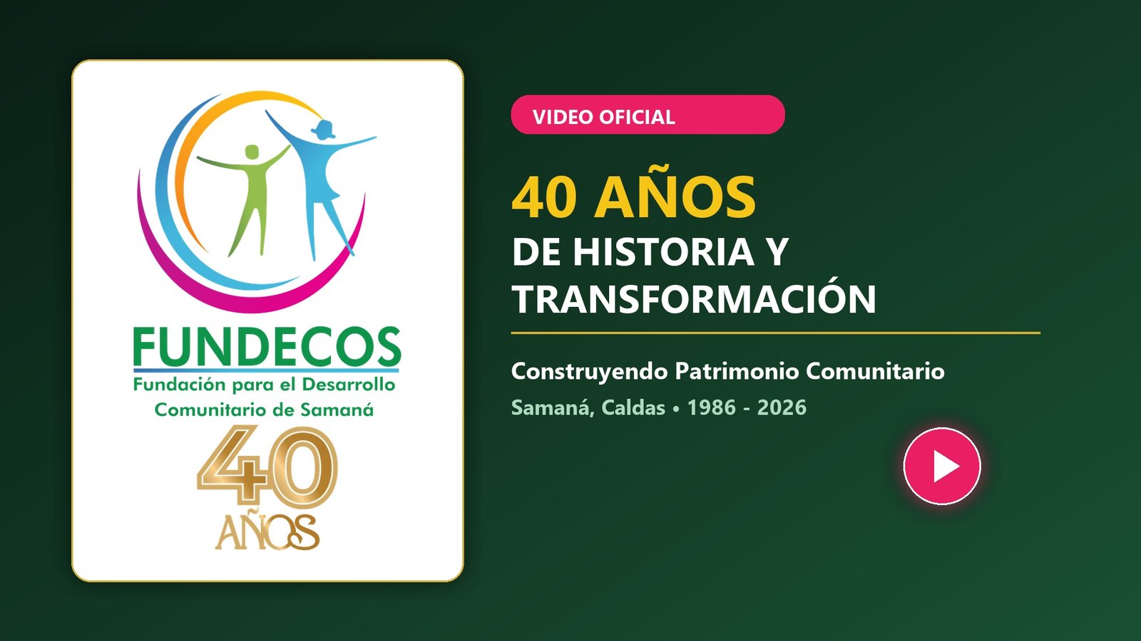 Video Conmemorativo 40 Años FUNDECOS